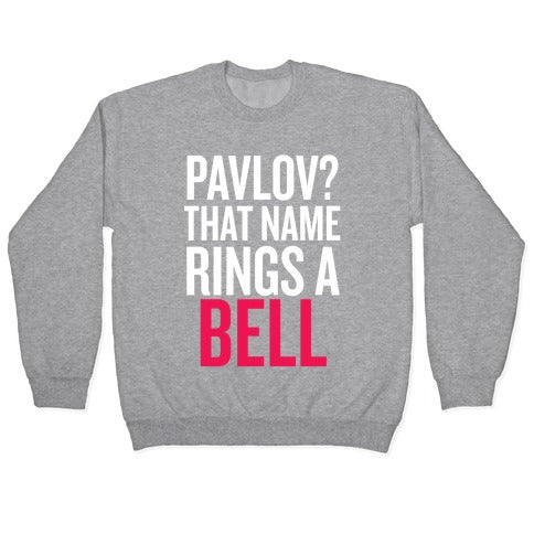 Pavlov? Crewneck Sweatshirt